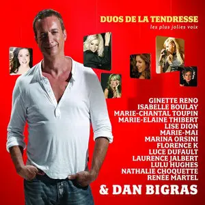 Dan Bigras - Duos de la tendresse (2008)