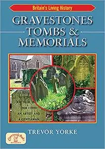 Gravestones, Tombs and Memorials