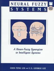 Neural Fuzzy Systems: A Neuro-Fuzzy Synergism to Intelligent Systems (Repost)