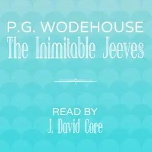 «The Inimitable Jeeves» by P.G. Wodehouse