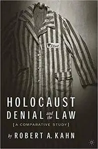 Holocaust Denial and the Law: A Comparative Study (Repost)
