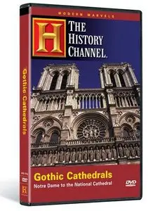 Modern Marvels - Gothic Cathedrals (History Channel)