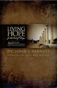 Living Hope for the End of Days: 365 Days of Devotions from the Book of the Revelation: the Safest Spot in the Universe