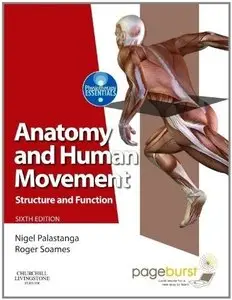 Anatomy and Human Movement: Structure and function, 6th edition (repost)