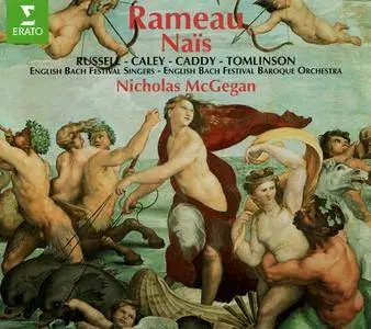 English Bach Festival Chorus, English Bach Festival Baroque Orchestra, Nicholas McGegan - Rameau: Nais (1995)