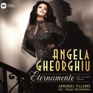 Angela Gheorghiu - Eternamente: The Verismo Album (2017)
