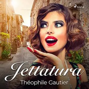 «Jettatura» by Théophile Gautier