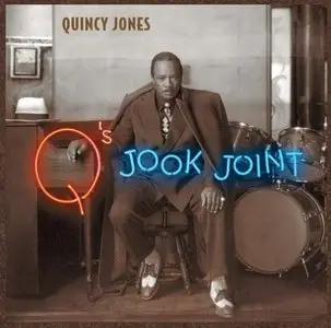 Quincy Jones - Q's Jook Joint (1995)