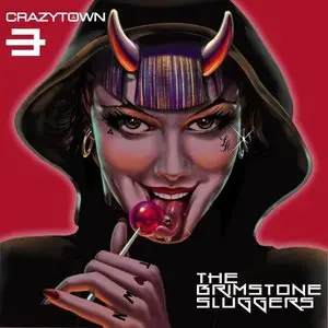 Crazy Town - The Brimstone Sluggers (2015)