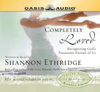 «Completely Loved» by Shannon Ethridge