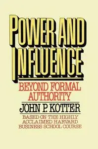 «Power and Influence» by John P. Kotter