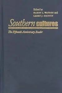 Southern Cultures: The Fifteenth Anniversary Reader, 1993-2008 (Caravan Book)