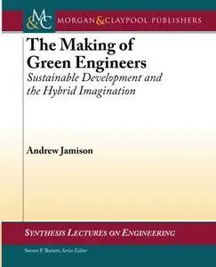 The Making of Green Engineers: Sustainable Development and the Hybrid Imagination