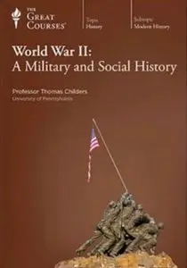 World War II: A Military and Social History [repost]