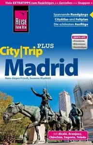 Reise Know-How CityTrip PLUS Madrid: Reiseführer mit Faltplan