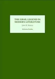 The Grail Legend in Modern Literature