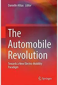 The Automobile Revolution: Towards a New Electro-Mobility Paradigm [Repost]