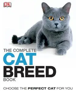 The Complete Cat Breed Book (Repost)
