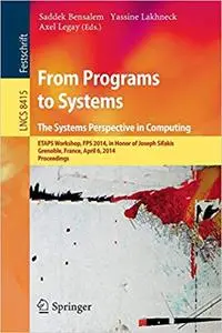 From Programs to Systems - The Systems Perspective in Computing (Repost)