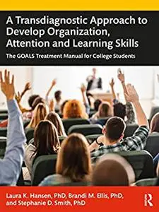 A Transdiagnostic Approach to Develop Organization, Attention and Learning Skills