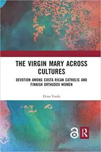 The Virgin Mary across Cultures