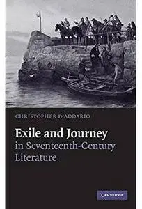 Exile and Journey in Seventeenth-Century Literature [Repost]