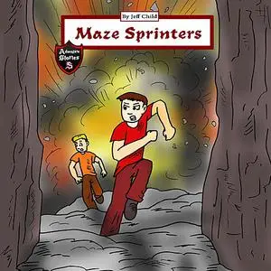 «Maze Sprinters» by Jeff Child