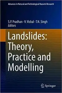 Landslides: Theory, Practice and Modelling