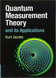 Quantum Measurement Theory and its Applications (Repost)