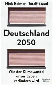Nick Reimer, Toralf Staud - Deutschland 2050