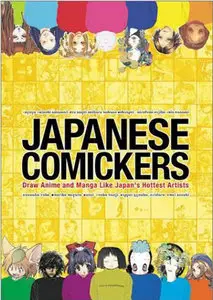 Japanese Comickers: Draw Anime and Manga Like Japan's Hottest Artists (Repost)