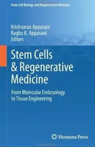 Stem Cells & Regenerative Medicine: From Molecular Embryology to Tissue Engineering (repost)