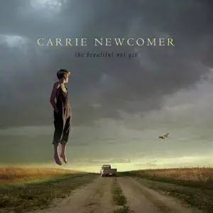 Carrie Newcomer - The Beautiful Not Yet (2016)