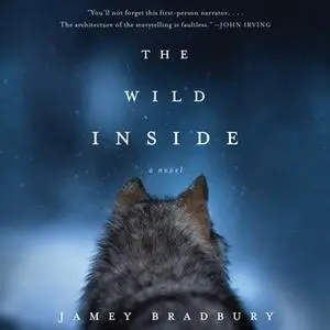 «The Wild Inside» by Jamey Bradbury