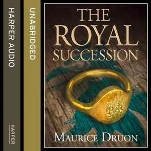 «The Royal Succession» by Maurice Druon