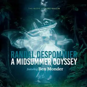 Randal Despommier & Ben Monder - A Midsummer Odyssey: The Music of Lars Gullin (2022) [Official Digital Download 24/96]
