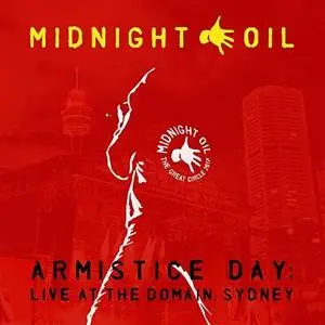 Midnight Oil - Armistice Day: Live At The Domain, Sydney (2018)