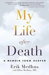 My Life After Death: A Memoir from Heaven (Repost)