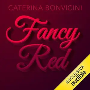 «Fancy Red» by Caterina Bonvicini