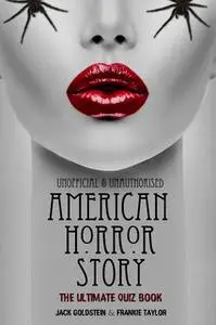 «American Horror Story - The Ultimate Quiz Book» by Jack Goldstein