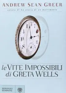 Le vite impossibili di Greta Wells di Andrew Sean Greer