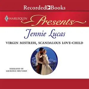«Virgin Mistress, Scandalous Love-Child» by Jennie Lucas