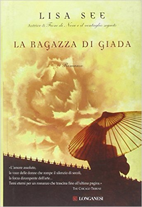 La ragazza di giada - Lisa See