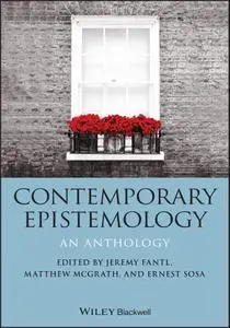 Contemporary Epistemology: An Anthology (Blackwell Philosophy Anthologies)