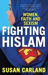 Fighting Hislam: Women, Faith and Sexism