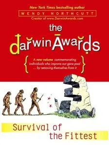 Wendy Northcutt - The Darwin Awards III: Survival of the Fittest (Repost)