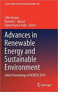 Advances in Renewable Energy and Sustainable Environment: Select Proceedings of NCRESE 2019