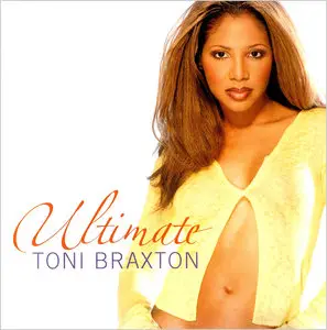 Toni Braxton - Ultimate Toni Braxton (2003) 2CD Edition