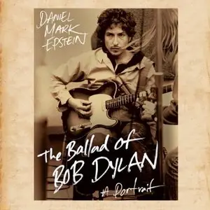 The Ballad of Bob Dylan: A Portrait [Audiobook]