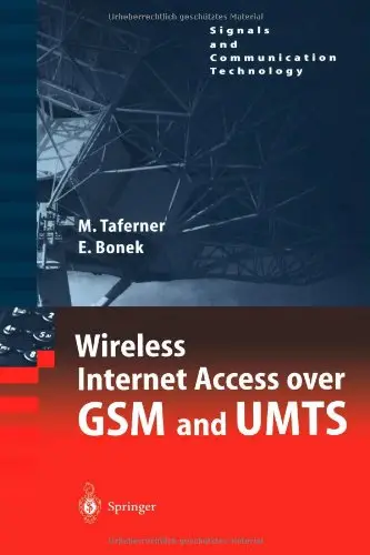 Wireless Internet Access over GSM and UMTS (Signals and Communication Technology)